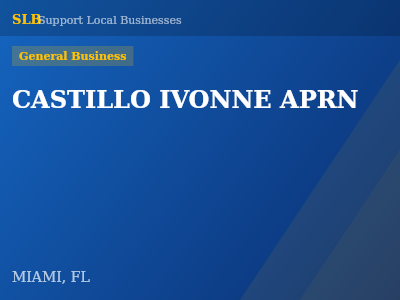 CASTILLO IVONNE APRN — General Business in MIAMI, FL