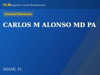 CARLOS M ALONSO MD PA — General Business in MIAMI, FL