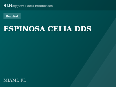 ESPINOSA CELIA DDS — Dentist in MIAMI, FL