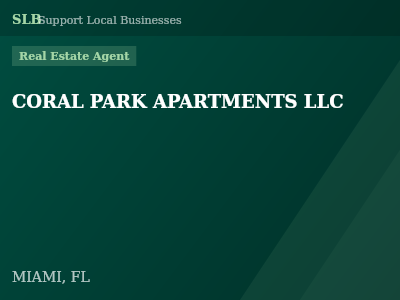 CORAL PARK APARTMENTS LLC — Real Estate Agent in MIAMI, FL