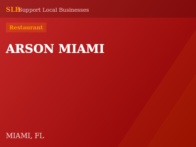 ARSON MIAMI — Restaurant in MIAMI, FL