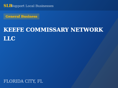 KEEFE COMMISSARY NETWORK LLC — General Business in FLORIDA CITY, FL