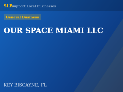 OUR SPACE MIAMI LLC — General Business in KEY BISCAYNE, FL
