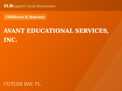 AVANT EDUCATIONAL SERVICES, INC. — Childcare & Daycare in CUTLER BAY, FL