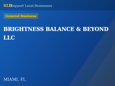 BRIGHTNESS BALANCE & BEYOND LLC — General Business in MIAMI, FL