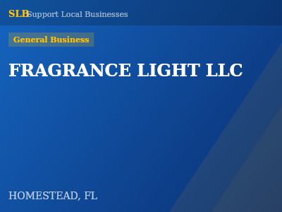 FRAGRANCE LIGHT LLC — General Business in HOMESTEAD, FL