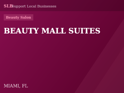 BEAUTY MALL SUITES — Beauty Salon in MIAMI, FL