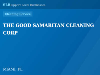 THE GOOD SAMARITAN CLEANING CORP — Cleaning Service in MIAMI, FL