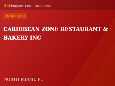 CARIBBEAN ZONE RESTAURANT & BAKERY INC — Restaurant in NORTH MIAMI, FL