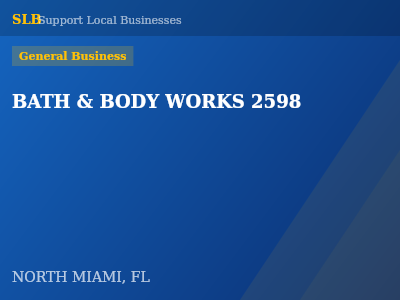 BATH & BODY WORKS 2598 — General Business in NORTH MIAMI, FL