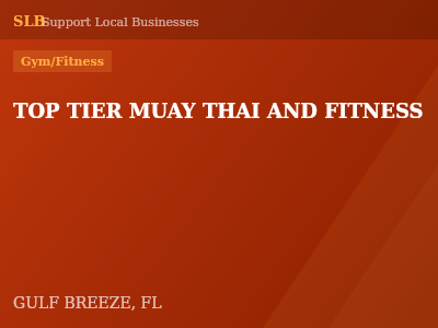 TOP TIER MUAY THAI AND FITNESS — Gym/Fitness in GULF BREEZE, FL