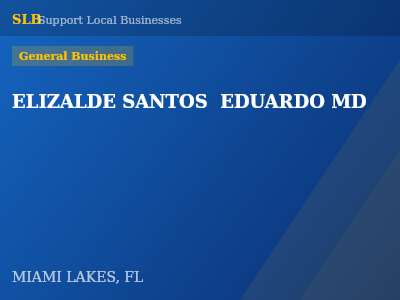 ELIZALDE SANTOS  EDUARDO MD — General Business in MIAMI LAKES, FL