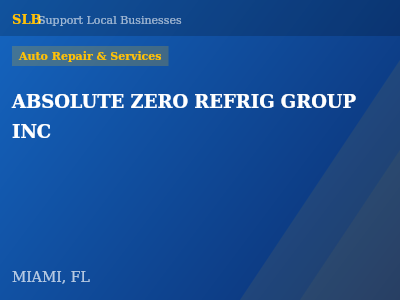ABSOLUTE ZERO REFRIG GROUP INC — Auto Repair & Services in MIAMI, FL