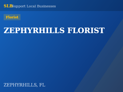 ZEPHYRHILLS FLORIST — Florist in ZEPHYRHILLS, FL