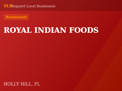 ROYAL INDIAN FOODS — Restaurant in HOLLY HILL, FL