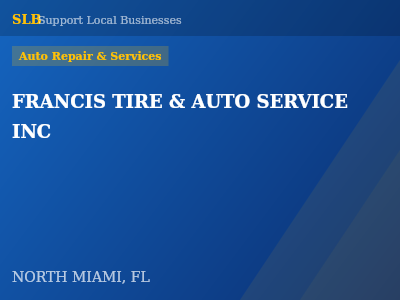 FRANCIS TIRE & AUTO SERVICE INC — Auto Repair & Services in NORTH MIAMI, FL