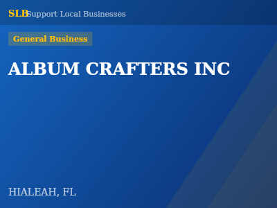 ALBUM CRAFTERS INC — General Business in HIALEAH, FL