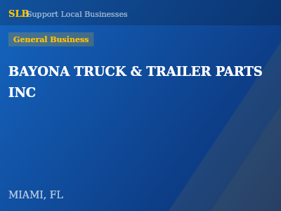 BAYONA TRUCK & TRAILER PARTS INC — General Business in MIAMI, FL