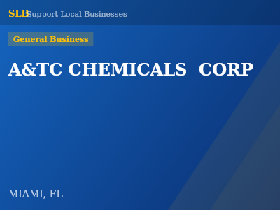 A&TC CHEMICALS  CORP — General Business in MIAMI, FL