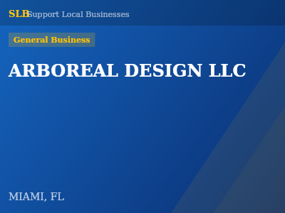 ARBOREAL DESIGN LLC — General Business in MIAMI, FL