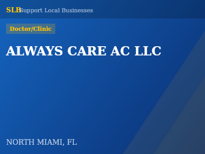 ALWAYS CARE AC LLC — Doctor/Clinic in NORTH MIAMI, FL