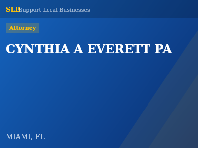 CYNTHIA A EVERETT PA — Attorney in MIAMI, FL