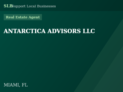 ANTARCTICA ADVISORS LLC — Real Estate Agent in MIAMI, FL