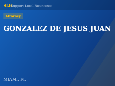 GONZALEZ DE JESUS JUAN — Attorney in MIAMI, FL