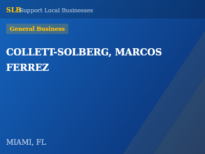 COLLETT-SOLBERG, MARCOS FERREZ — General Business in MIAMI, FL