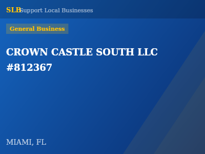 CROWN CASTLE SOUTH LLC #812367 — General Business in MIAMI, FL