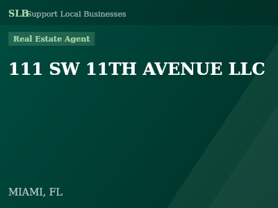 111 SW 11TH AVENUE LLC — Real Estate Agent in MIAMI, FL