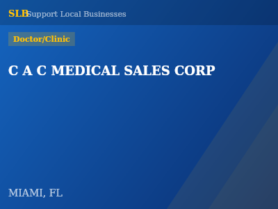 C A C MEDICAL SALES CORP — Doctor/Clinic in MIAMI, FL