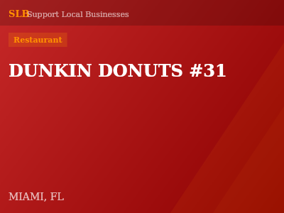 DUNKIN DONUTS #31 — Restaurant in MIAMI, FL