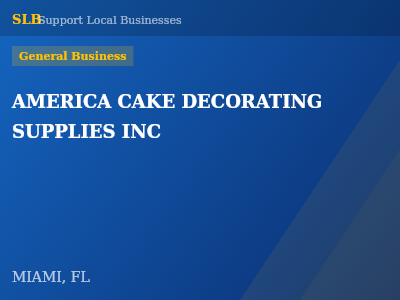 AMERICA CAKE DECORATING SUPPLIES INC — General Business in MIAMI, FL