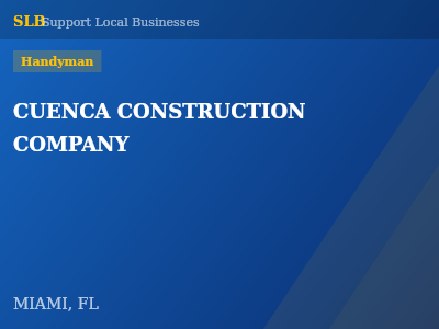 CUENCA CONSTRUCTION COMPANY — Handyman in MIAMI, FL