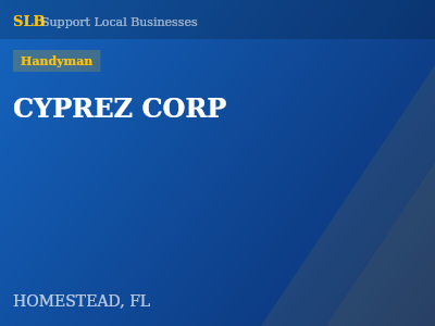 CYPREZ CORP — Handyman in HOMESTEAD, FL