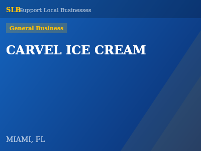 CARVEL ICE CREAM — General Business in MIAMI, FL