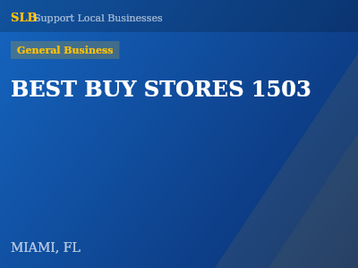 BEST BUY STORES 1503 — General Business in MIAMI, FL