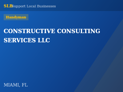 CONSTRUCTIVE CONSULTING SERVICES LLC — Handyman in MIAMI, FL