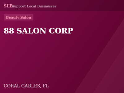88 SALON CORP — Beauty Salon in CORAL GABLES, FL