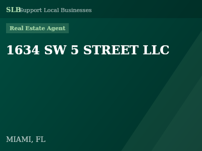 1634 SW 5 STREET LLC — Real Estate Agent in MIAMI, FL