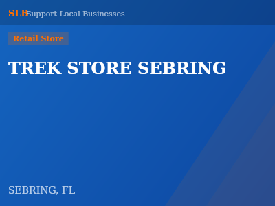 TREK STORE SEBRING — Retail Store in SEBRING, FL