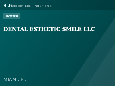DENTAL ESTHETIC SMILE LLC — Dentist in MIAMI, FL