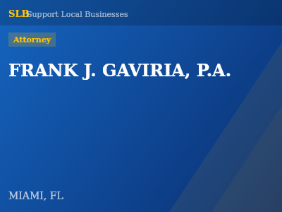 FRANK J. GAVIRIA, P.A. — Attorney in MIAMI, FL