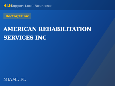AMERICAN REHABILITATION SERVICES INC — Doctor/Clinic in MIAMI, FL