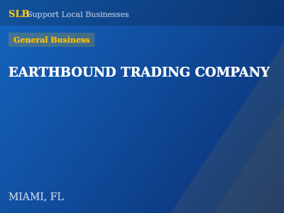 EARTHBOUND TRADING COMPANY — General Business in MIAMI, FL