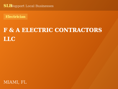 F & A ELECTRIC CONTRACTORS LLC — Electrician in MIAMI, FL
