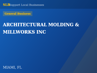 ARCHITECTURAL MOLDING & MILLWORKS INC — General Business in MIAMI, FL