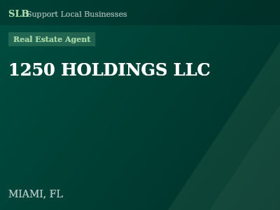1250 HOLDINGS LLC — Real Estate Agent in MIAMI, FL