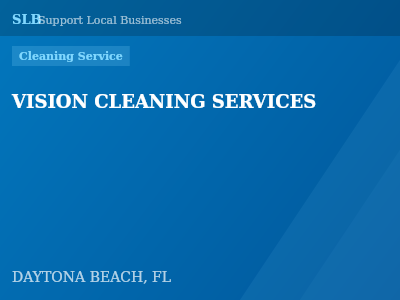 VISION CLEANING SERVICES — Cleaning Service in DAYTONA BEACH, FL